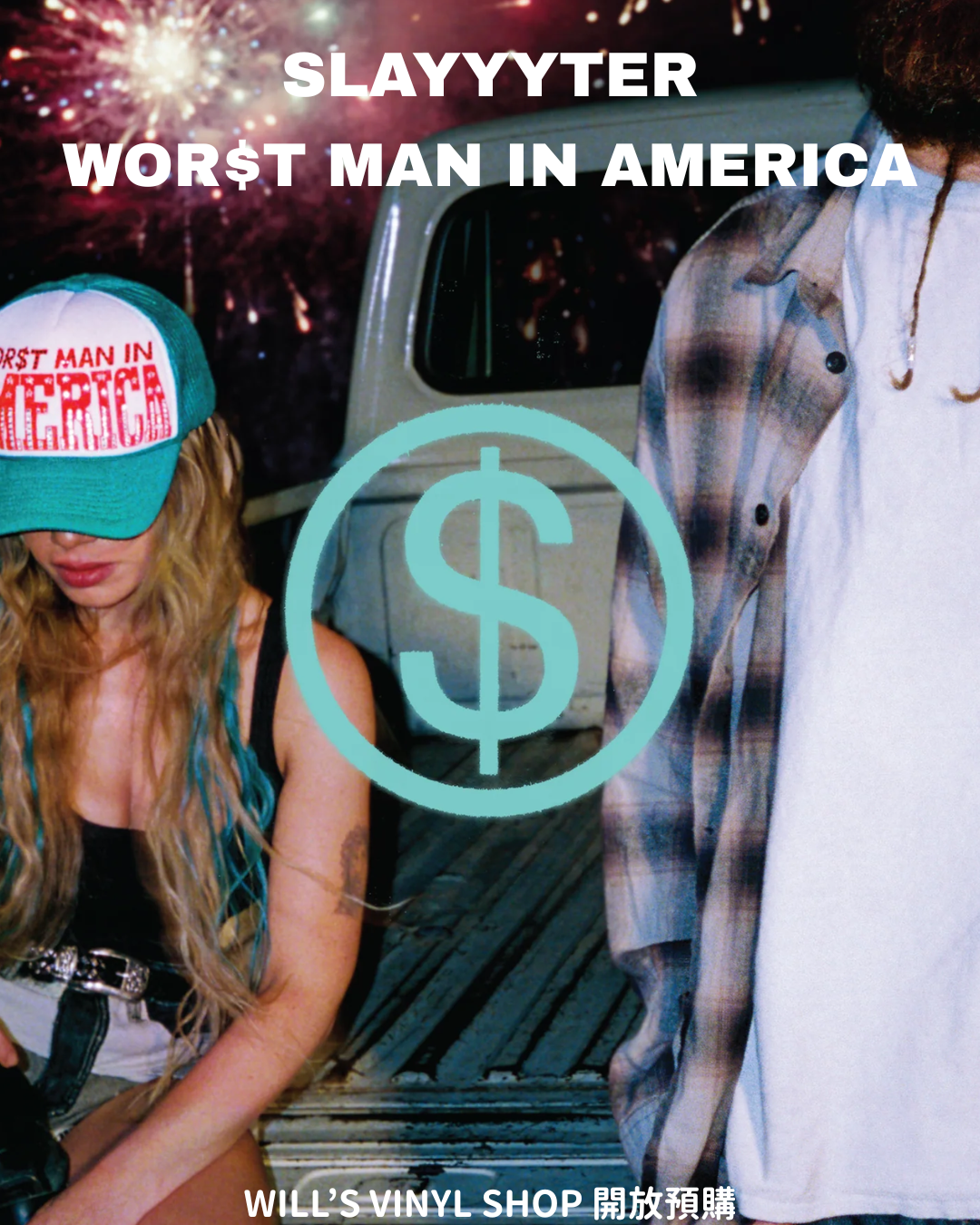 Slayyyter - WOR$T MAN IN AMERICA
