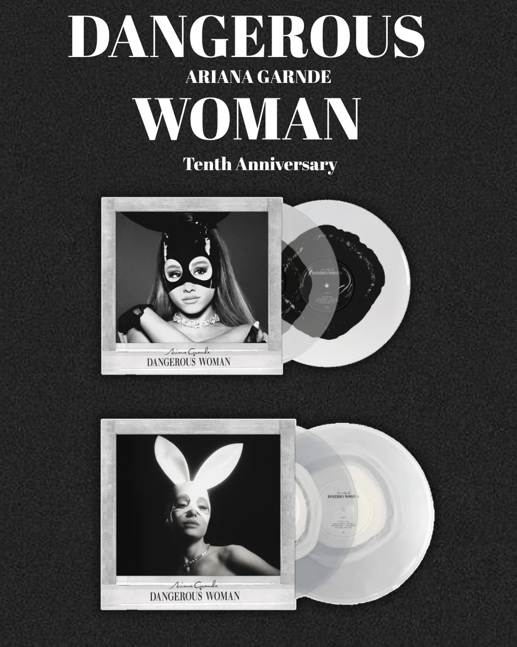 Ariana Grande - dangerous woman tenth anniversary edition